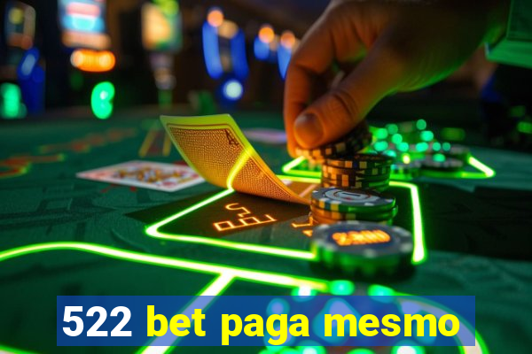 522 bet paga mesmo